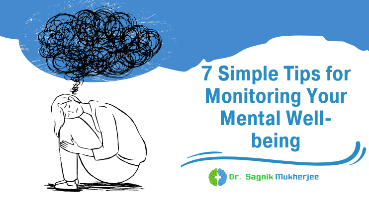 Track Your Mental Wellbeing _ Dr Sagnik Mukherjee | Best Psychiatrist In Kolkata